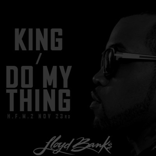 Album cover art for "King/Do My Thing" by Lloyd Banks