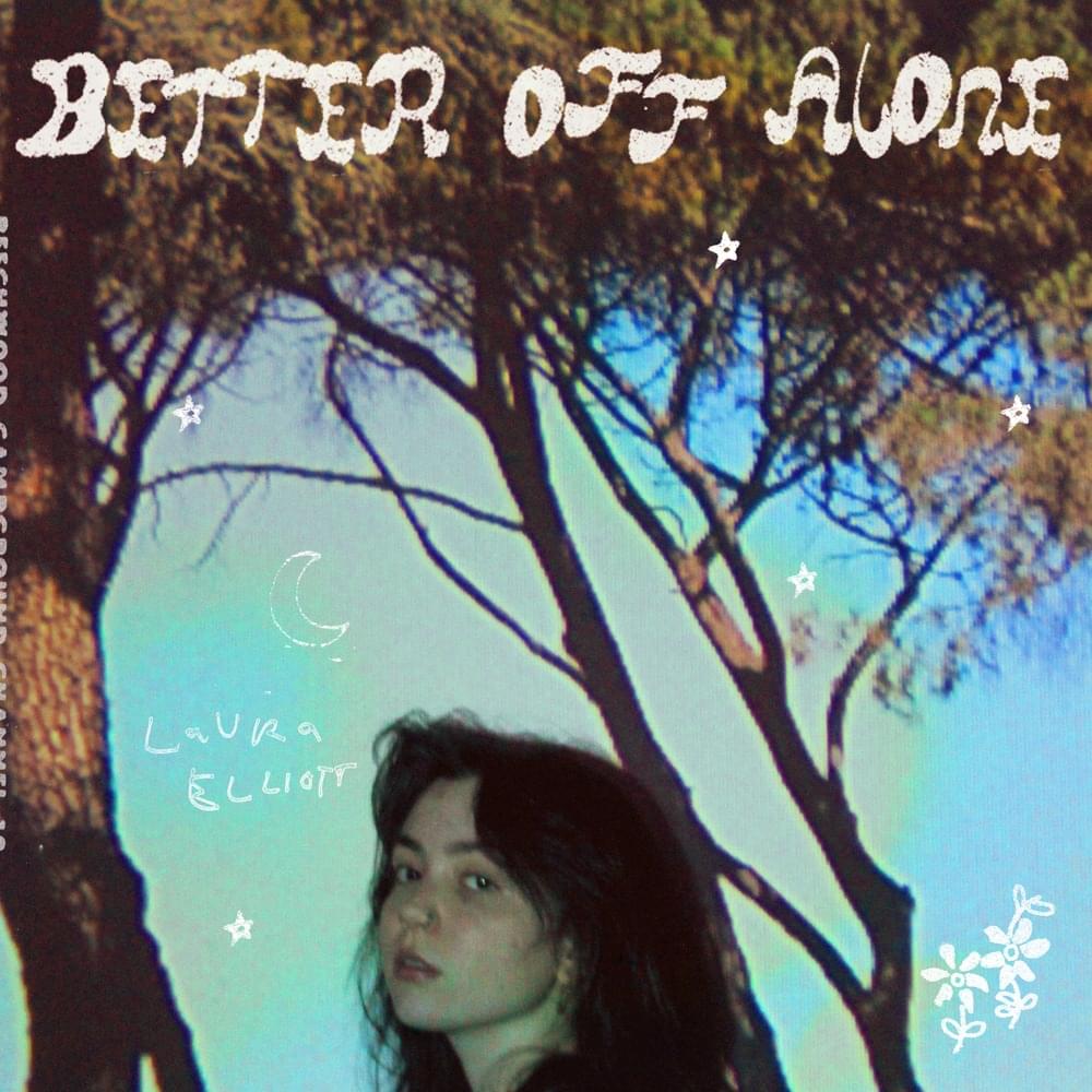 Better Off Alone by Laura Elliott