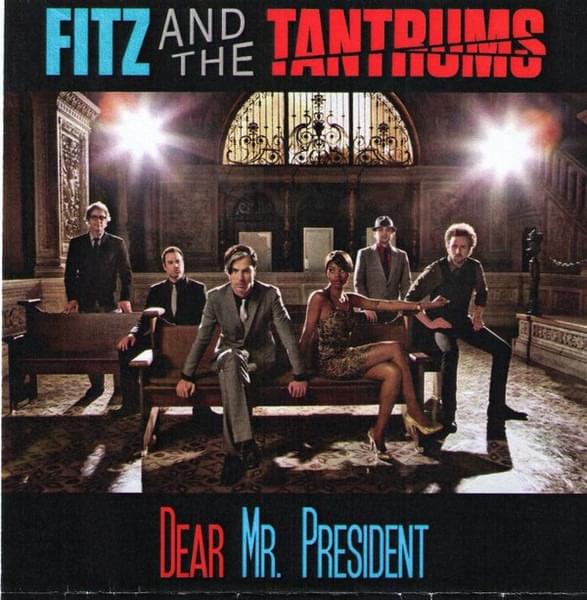 Album cover art for "Dear Mr. President" by Fitz and The Tantrums