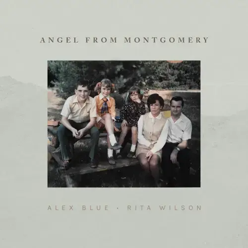 Album cover art for "Angel From Montgomery" by Alex Blue & Rita Wilson