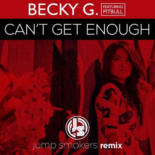 Album cover art for "Can’t Get Enough (Jump Smokers Remix)" by Becky G