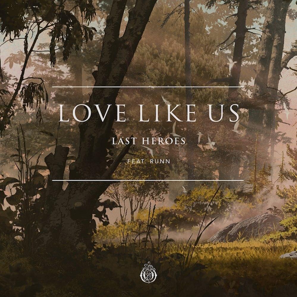 Love Like Us by Last Heroes