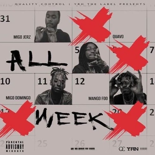 Album cover art for "All Week" by Migo Domingo & Quavo & Mango Foo