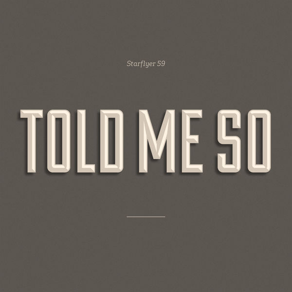 Album cover art for "Told Me So" by Starflyer 59