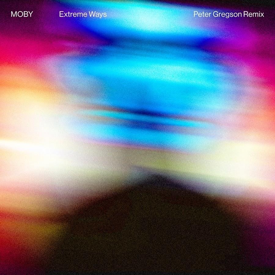 Album cover art for "Extreme Ways (Peter Gregson Remix)" by Moby