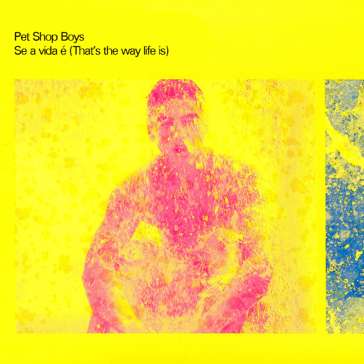 Album cover art for "Se a Vida É (That’s the Way Life Is)" by Pet Shop Boys