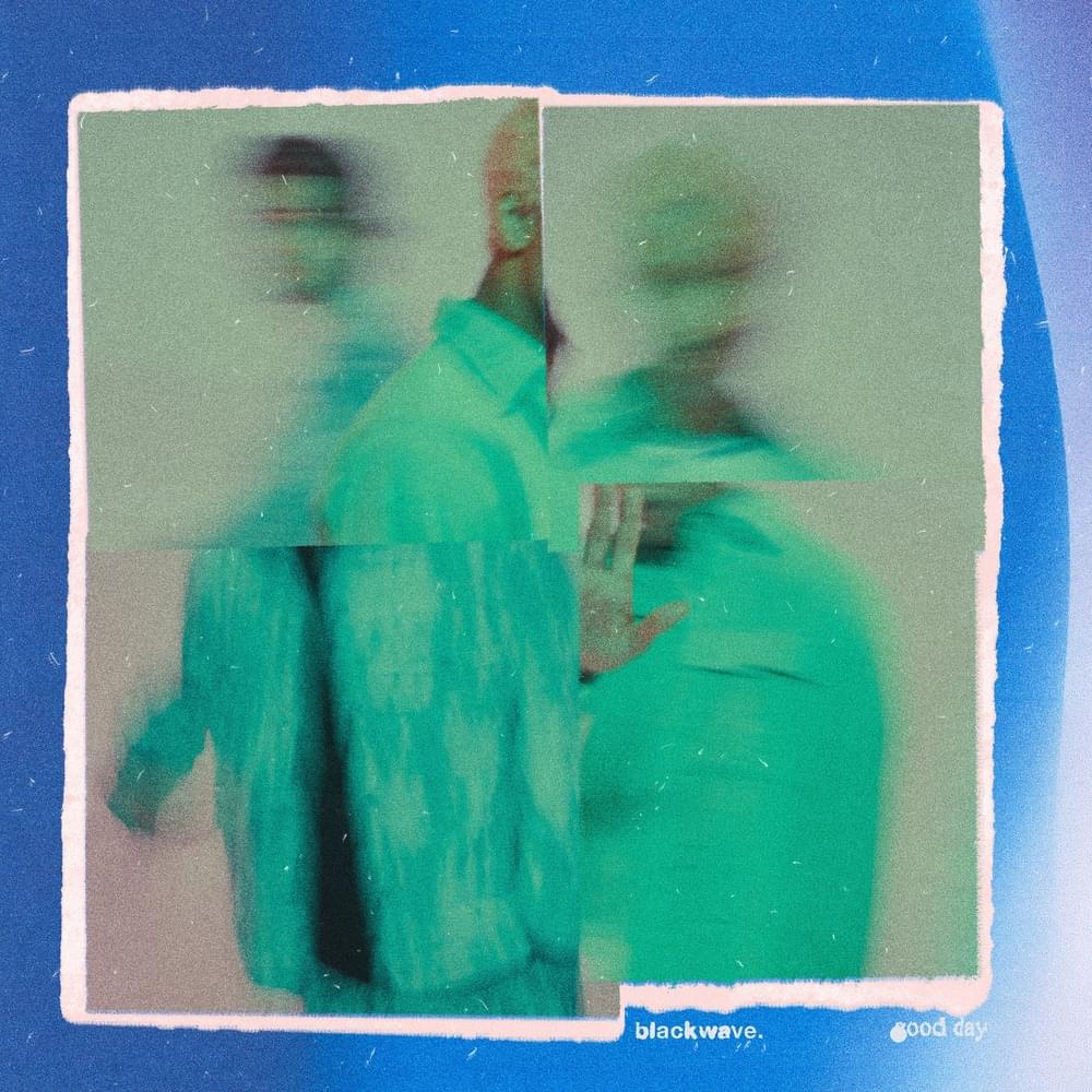 Album cover art for "good day" by Blackwave.