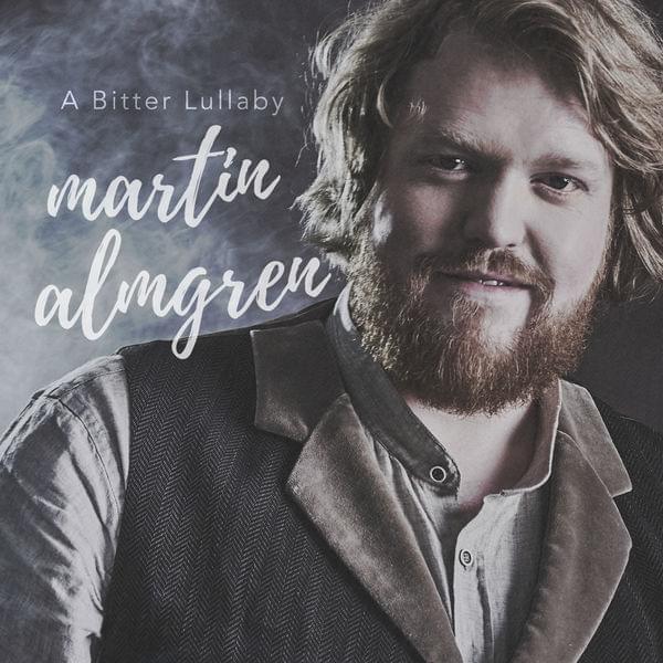 Album cover art for "A Bitter Lullaby" by Martin Almgren