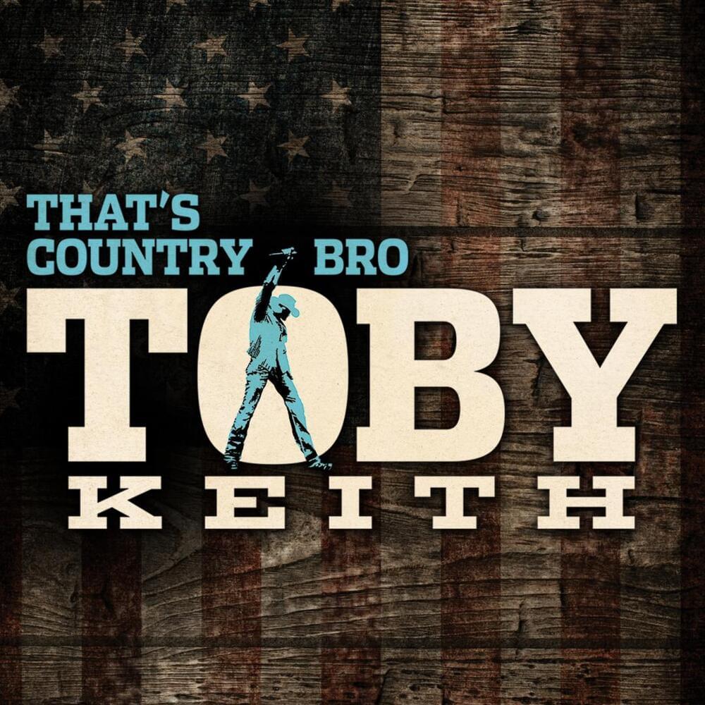 Album cover art for "That’s Country Bro" by Toby Keith