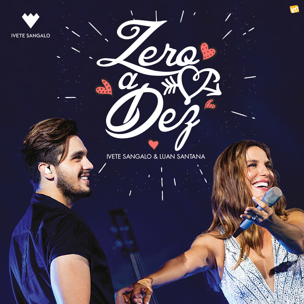 Album cover art for "Zero a Dez" by Ivete Sangalo & Luan Santana
