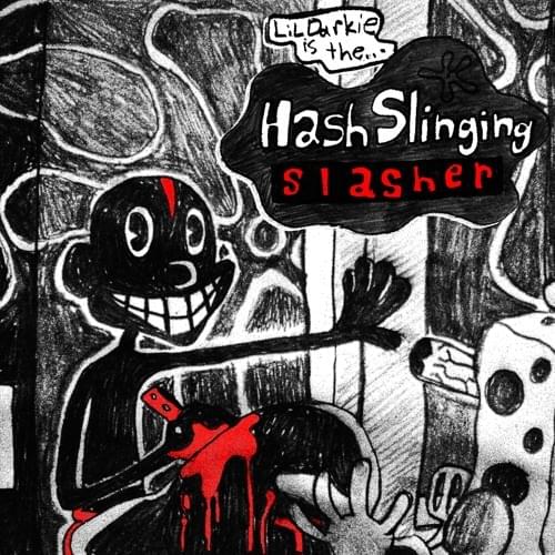 Album cover art for "HASH SLINGING SLASHER" by Lil Darkie