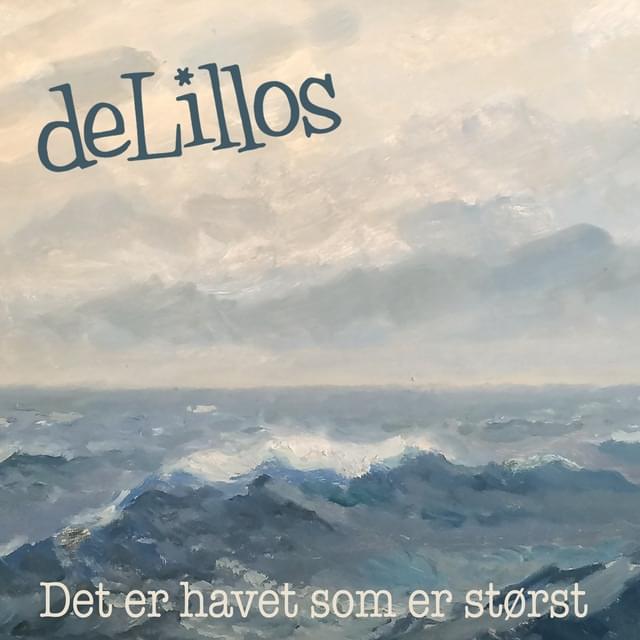Album cover art for "Det er havet som er størst" by deLillos