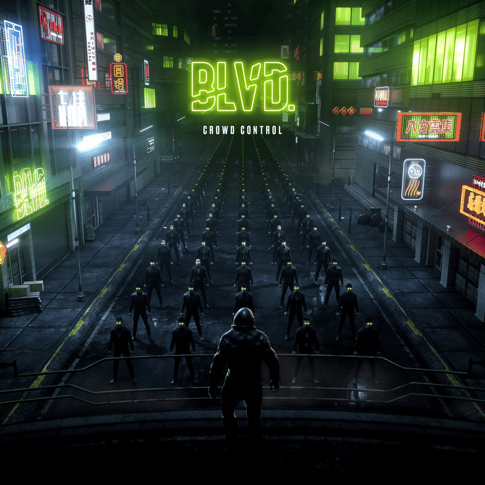 Crowd Control by BLVD. (EDM)