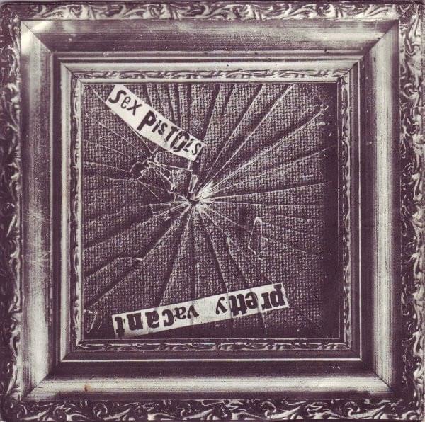 Pretty Vacant by Sex Pistols