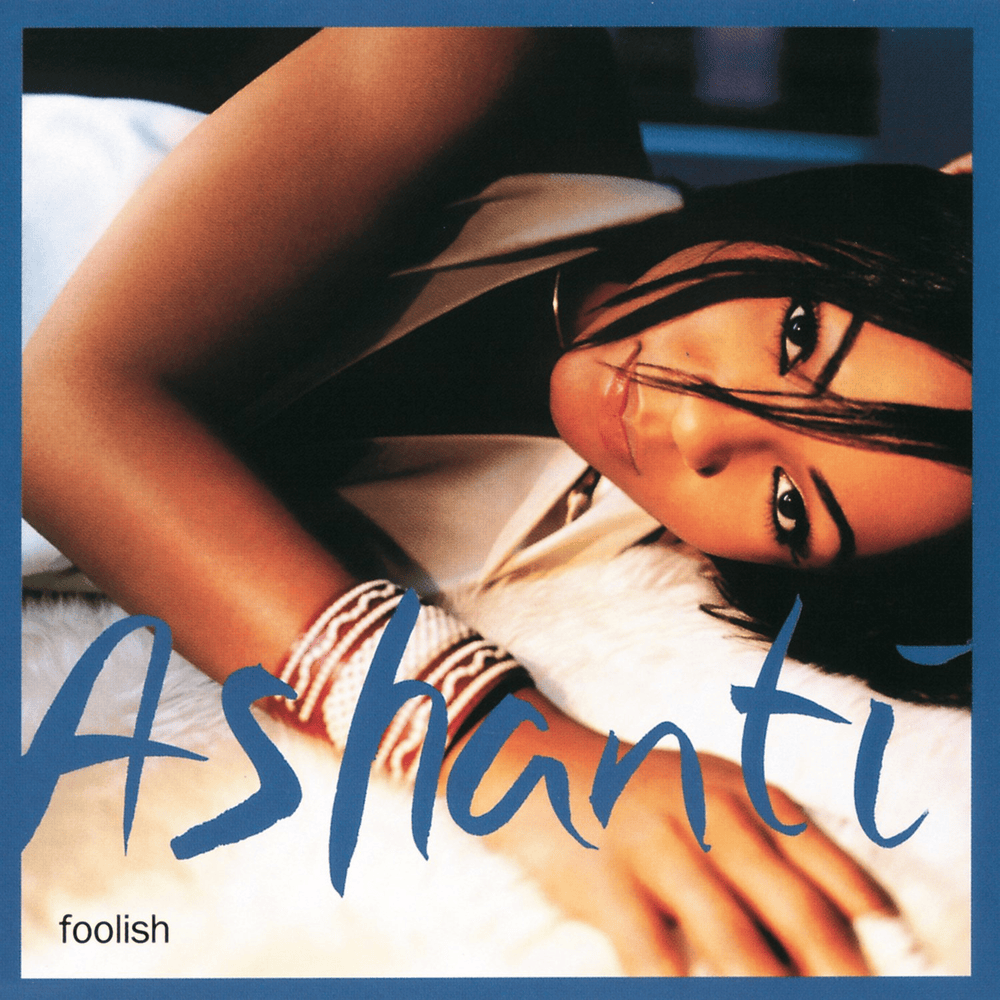 Foolish by Ashanti