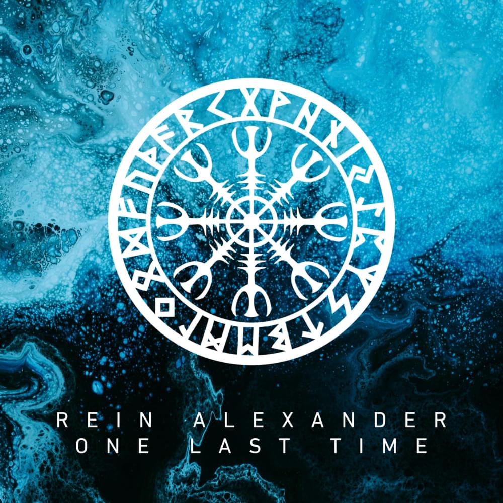 Album cover art for "One Last Time" by Rein Alexander