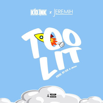Album cover art for "Too Lit" by Kid Ink & Jeremih