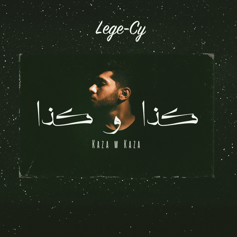 Kaza W Kaza - كذا و كذا by Lege-Cy - ليجي-سي