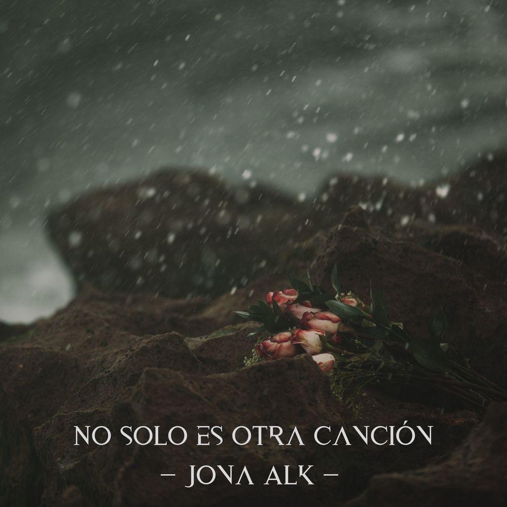 Album cover art for "No Solo Es Otra Canción" by Jona ALK