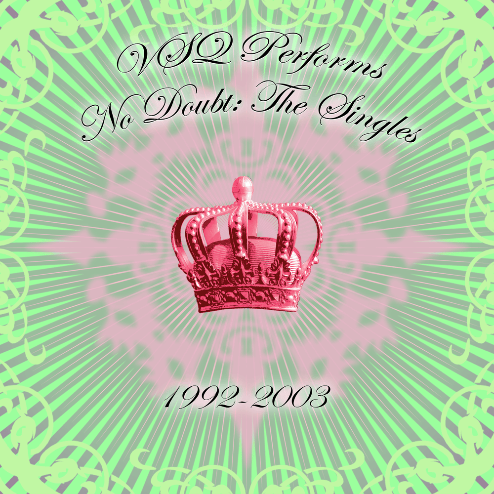 Cover image for VSQ Performs No Doubt: The Singles 1992-2003