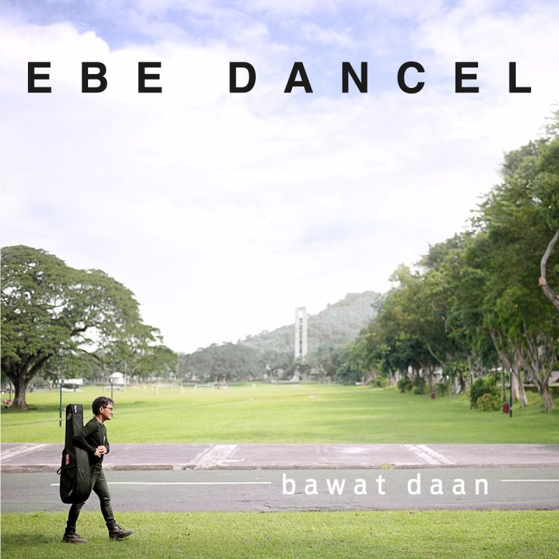 Bawat Daan by Ebe Dancel
