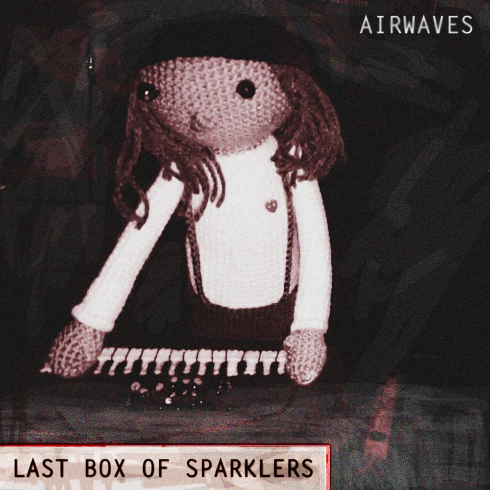 Album cover art for "I Must Have Missed You" by Last Box of Sparklers