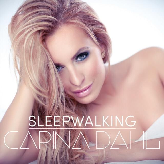 Sleepwalking by Carina Dahl