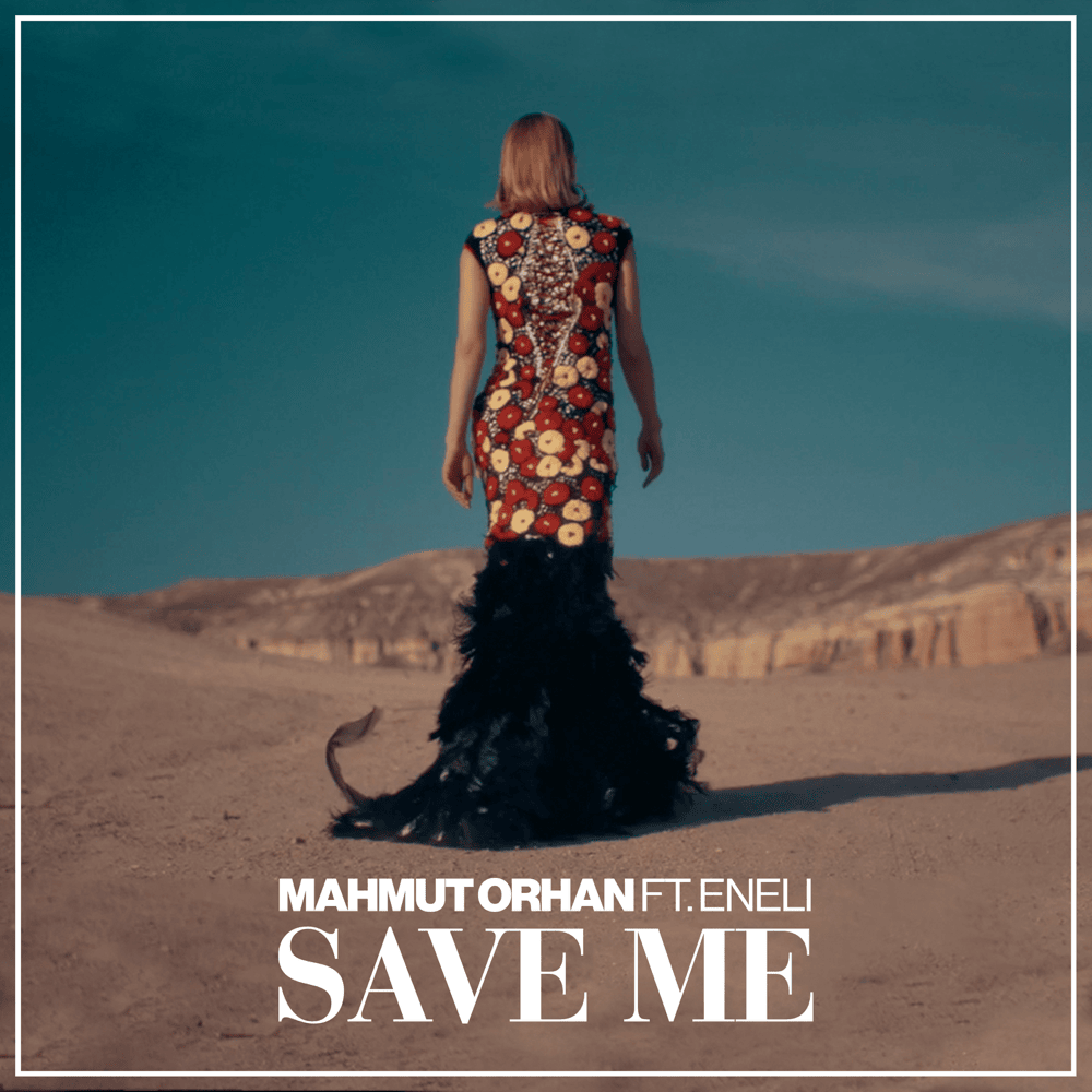 Save Me by Mahmut Orhan