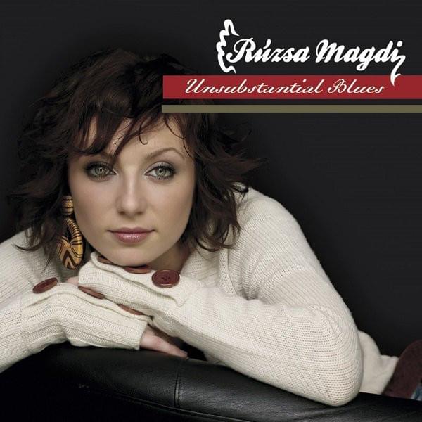 Album cover art for "Unsubstantial Blues" by Rúzsa Magdolna