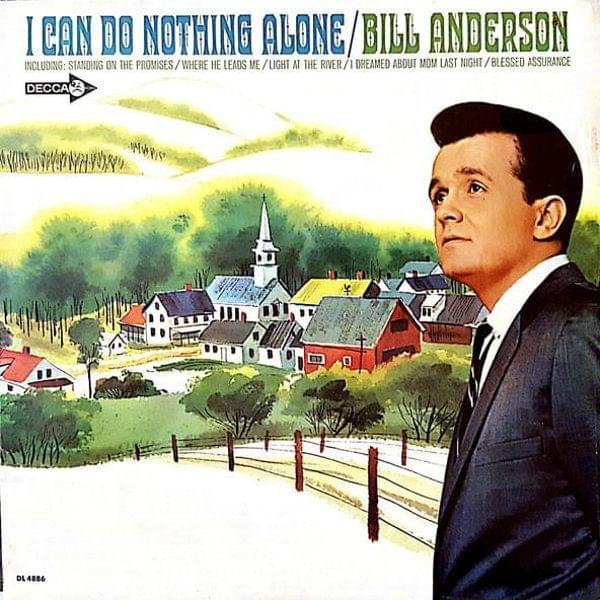 Album cover art for "I Can Do Nothing Alone" by Bill Anderson