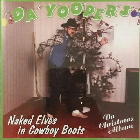 I Want a Rinky Dinky Doodad for Christmas by Da Yoopers