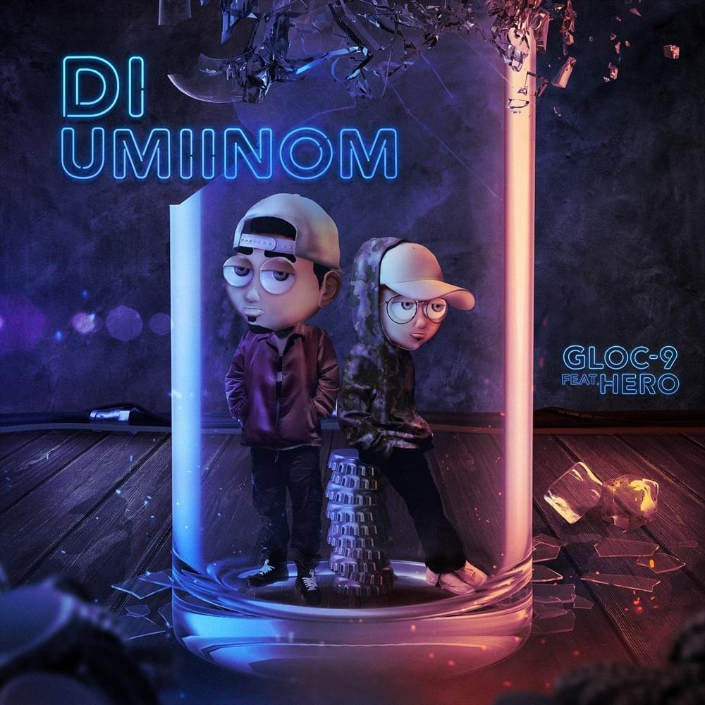 Album cover art for "Di Umiinom" by Gloc-9 & Hero (PHL)