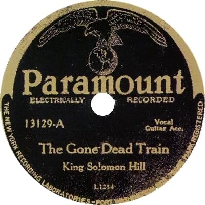 The Gone Dead Train by King Solomon Hill