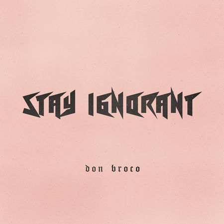 Album cover art for "Stay Ignorant" by Don Broco