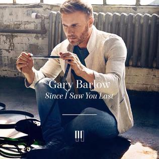 Album cover art for "Since I Saw You Last" by Gary Barlow