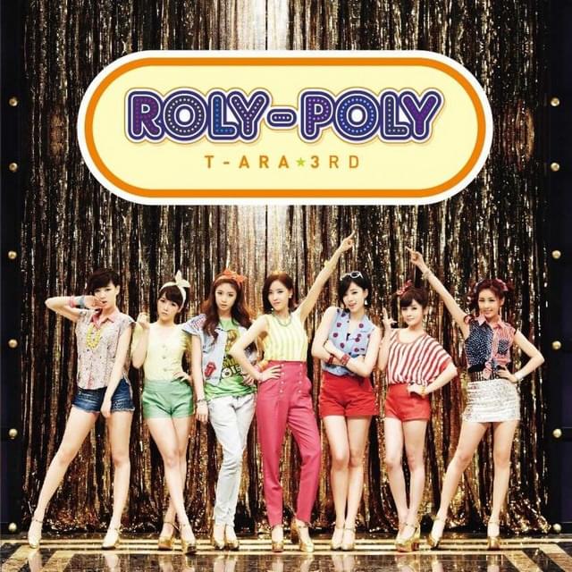 Album cover art for "Roly-Poly (Japanese ver.)" by T-ARA (KOR)
