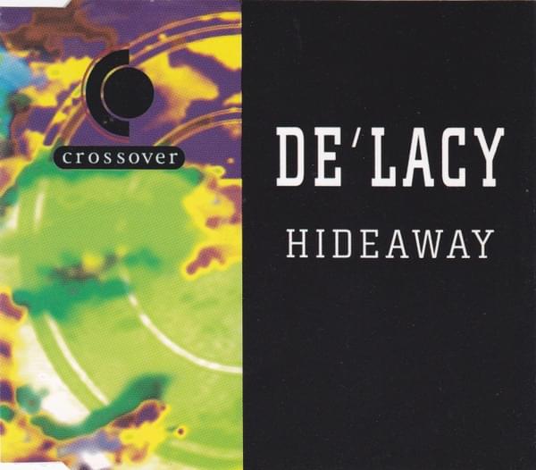 Album cover art for "Hideaway" by De’Lacy