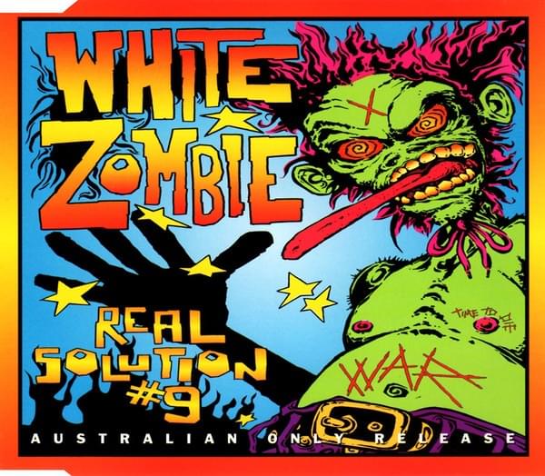 Real Solution #9 by White Zombie