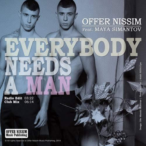 Everybody Needs a Man by Offer Nissim - עופר ניסים