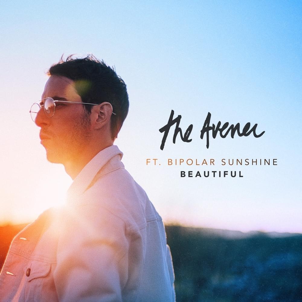 Album cover art for "Beautiful" by The Avener & Bipolar Sunshine