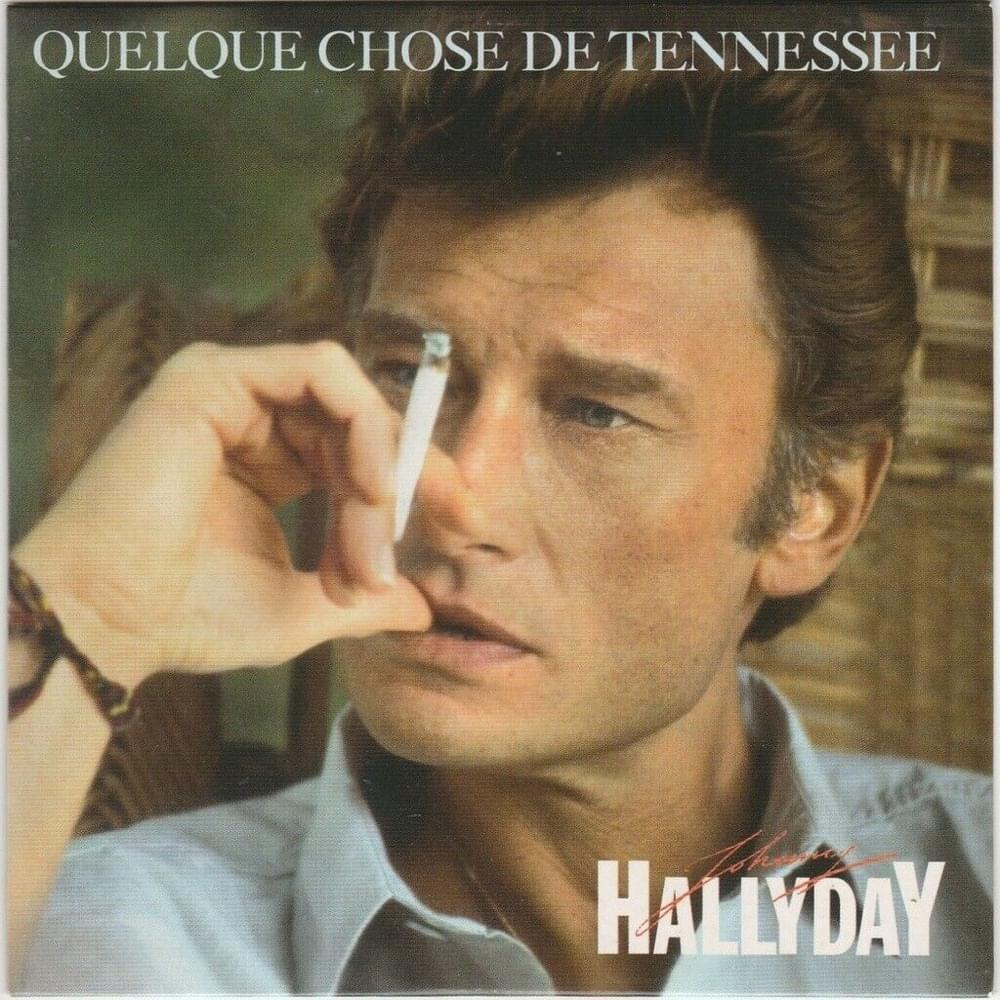 Quelque chose de Tennessee by Johnny Hallyday