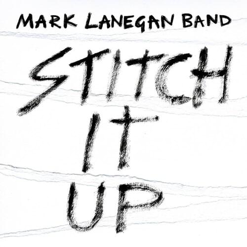 Album cover art for "Stitch It Up" by Mark Lanegan