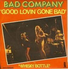 Album cover art for "Good Lovin’ Gone Bad" by Bad Company