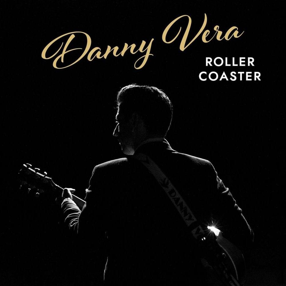 Album cover art for "Roller Coaster" by Danny Vera