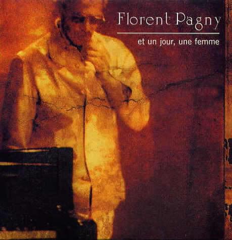 Album cover art for "Et un jour, une femme" by Florent Pagny