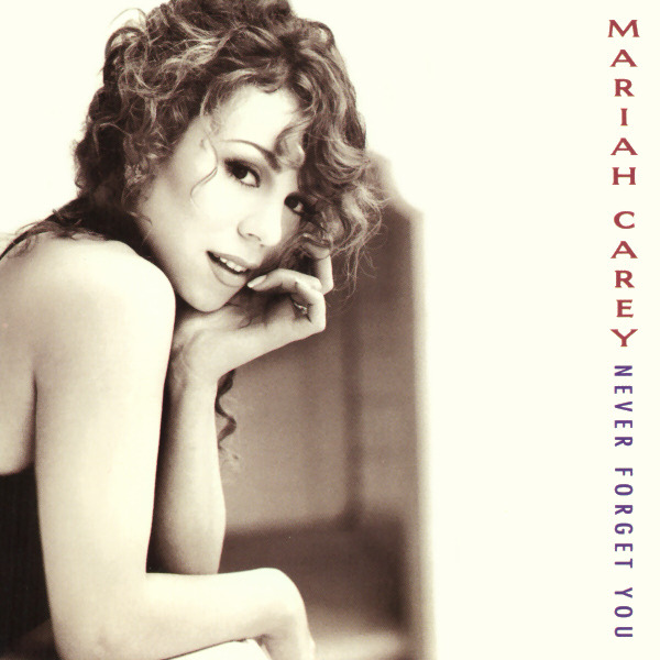 Album cover art for "Never Forget You" by Mariah Carey