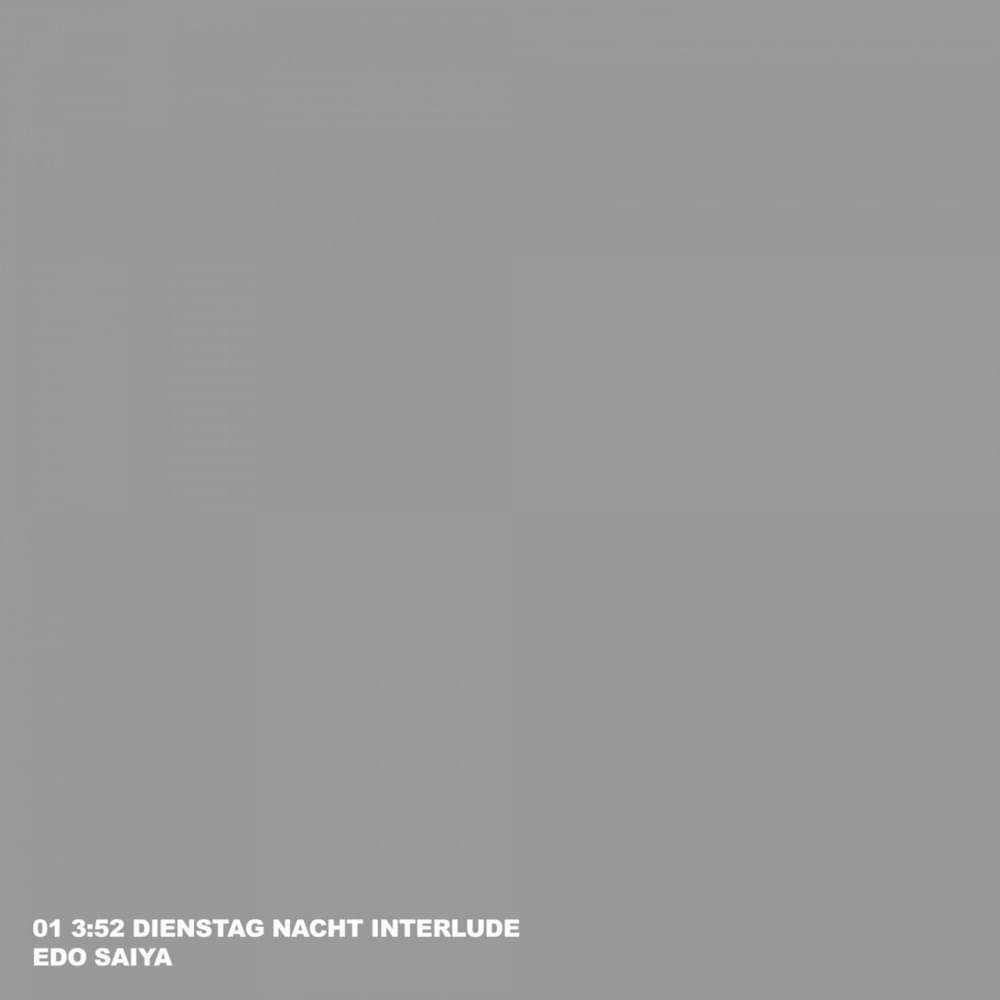 Album cover art for "3:52 (Dienstag Nacht Interlude)" by Edo Saiya