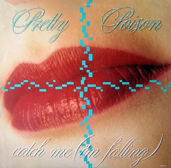 Catch Me (I’m Falling) by Pretty Poison