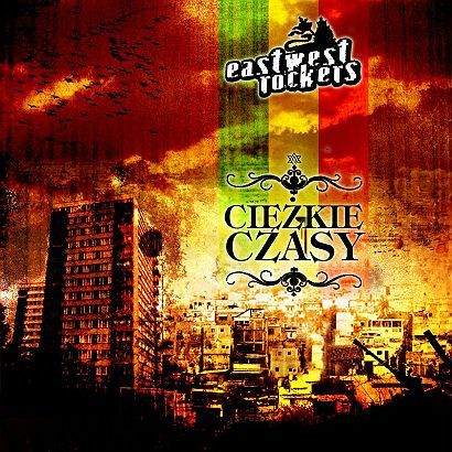 Ciężkie czasy by East West Rockers