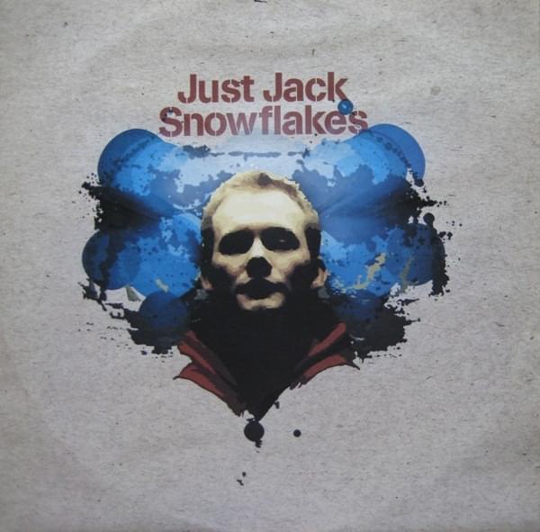 Album cover art for "Snowflakes" by Just Jack